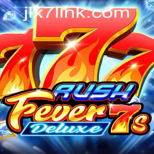 RushFever7sDeluxe: Navigating the Exciting World of JLX7