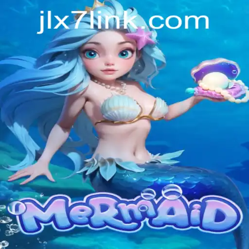 Dive Into Adventure with Mermaid: The Enchanting Game of JLX7